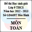 Đề thi học sinh giỏi lớp 9 THCS tỉnh Hòa Bình năm 2012 - 2013 môn Toán - Có đáp án