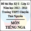 Đề thi học kỳ I lớp 12 THPT chuyên Thái Nguyên năm 2012 - 2013 môn Tiếng Nga