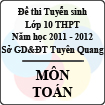 Đề thi tuyển sinh lớp 10 THPT tỉnh Tuyên Quang năm học 2011 - 2012 môn Toán - Có đáp án