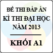 Đề thi - Đáp án thi Đại học năm 2013 - Khối A1