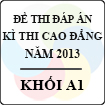 Đề thi - Đáp án thi Cao đẳng năm 2013 - Khối A1