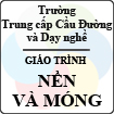 Giáo trình môn Nền và Móng