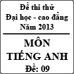 Đề thi thử Đại học năm 2013 môn Tiếng Anh (Khối D - Đề 09)