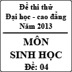 Đề thi thử Đại học năm 2013 - môn Sinh học (Đề 04)