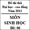 Đề thi thử Đại học năm 2013 - môn Sinh học (Đề 06)