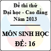 Đề thi thử Đại học năm 2013 - môn Sinh học (Đề 16)