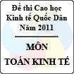 Đề thi cao học trường Kinh tế Quốc Dân năm 2011 - Môn Toán kinh tế