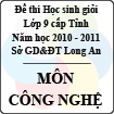Đề thi học sinh giỏi tỉnh Long An lớp 9 năm 2011 môn Công nghệ