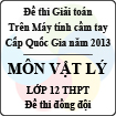 Đề thi giải toán trên Máy tính cầm tay cấp Quốc gia năm 2013 môn Vật lí lớp 12 THPT - Đề thi đồng đội