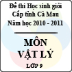 Đề thi học sinh giỏi tỉnh Cà Mau lớp 9 năm 2011 môn Vật lý