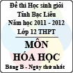 Đề thi học sinh giỏi lớp 12 THPT tỉnh Bạc Liêu môn Hóa bảng B (Năm học 2011 - 2012) - Ngày thi thứ nhất