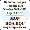 Đề thi học sinh giỏi lớp 12 THPT tỉnh Bạc Liêu môn Hóa bảng B (Năm học 2011 - 2012) - Ngày thi thứ hai