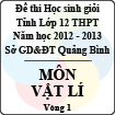 Đề thi học sinh giỏi lớp 12 THPT tỉnh Quảng Bình năm học 2012 - 2013 môn Vật lý - Vòng 1 (Có đáp án)