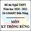 Đề thi nghề THPT tỉnh Đăk Nông năm 2010 - 2011 môn Kỹ thuật trồng rừng