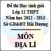 Đề thi học sinh giỏi lớp 12 THPT tỉnh Hải Dương năm học 2012 - 2013 môn Địa lý - Có đáp án
