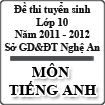 Đề thi tuyển sinh lớp 10 THPT tỉnh Nghệ An năm 2011 - 2012 môn Tiếng Anh