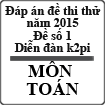 Đáp án đề thi thử môn Toán 2015 số 1 của diễn đàn k2pi