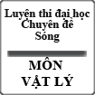 Luyện thi đại học môn vật lý - chuyên đề: Sóng