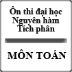 Ôn thi đại học: Nguyên hàm - tích phân