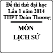 Đề thi thử đại học môn Sử lần 1 năm 2014 Trường THPT Đoàn Thượng 2, Hải Dương