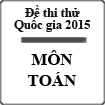 Đề thi thử Toán quốc gia lần 1 năm 2015