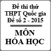 Đề thi thử số 2 THPT Quốc gia môn Hóa