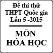Đề thi thử số 5 THPT Quốc gia môn Hóa
