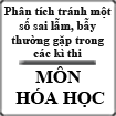 Phân tích tránh một số sai lầm, bẫy thường gặp trong các kì thi môn Hóa