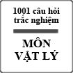 1001 câu hỏi trắc nghiệm vật lý - Ebook