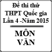 Đề thi thử Quốc gia môn Văn lần 4 năm 2015