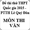 Đề thi thử lần 1 môn Văn THPT Quốc gia năm 2015 trường PTTH Lê Quý Đôn - Hải Phòng