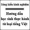 Sáng kiến kinh nghiệm - Hướng dẫn học sinh thực hành từ loại Tiếng Việt
