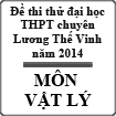 Đề thi thử đại học môn Vật lý năm 2014 trường THPT Chuyên Lương Thế Vinh, Đồng Nai