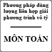 Phương pháp dùng lượng liên hợp giải phương trình vô tỷ