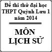 Đề thi thử đại học môn Lịch sử năm 2014 trường THPT Quỳnh Lưu 1, Nghệ An