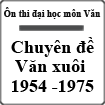 Ôn thi đại học môn Văn: Chuyên đề - Văn xuôi 1954-1975