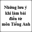 Những lưu ý khi làm bài điền từ môn Tiếng Anh