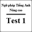 Bài tập ngữ pháp Tiếng Anh nâng cao
