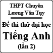 Đề thi thử đại học 2015 môn Tiếng Anh trường THPT Chuyên Lương Văn Tụy (lần 2)