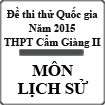 Đề thi thử Quốc gia năm 2015 môn Lịch Sử trường THPT Cẩm Giàng 2, Hải Dương