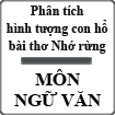 Phân tích hình tượng con hổ trong bài thơ Nhớ rừng của Thế Lữ
