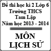 Đề thi học kì 2 môn Lịch sử lớp 6 năm học 2013-2014 trường THCS Tam Lập, Bình Dương