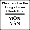 Phân tích bài thơ Đồng chí của Chính Hữu