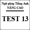 Bài tập ngữ pháp Tiếng Anh nâng cao (Test 13)