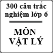 300 câu hỏi trắc nghiệm Vật lý lớp 6