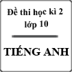 Đề kiểm tra học kì 2 môn Tiếng Anh lớp 10 năm 2013 - 2014 trường THPT Phú Nhuận