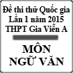 Đề thi thử Quốc gia lần 1 năm 2015 môn Ngữ Văn trường THPT Gia Viễn A, Ninh Bình