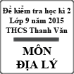Đề kiểm tra học kì 2 môn Địa lý lớp 9 năm 2015 trường THCS Thanh Văn, Hà Nội