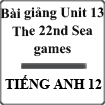 Bài giảng Tiếng Anh 12 Unit 13
