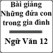 Bài giảng Những Đứa Con Trong Gia Đình